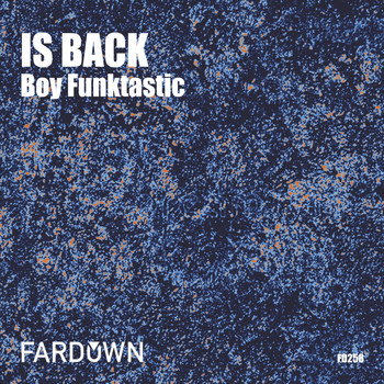 Boy Funktastic - Is Back