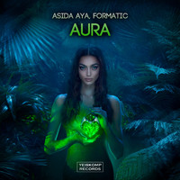 Asida Aya and Formatic - Aura