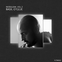 Basil O'Glue - Modulism, Vol. 2 (Compiled & Mixed by Basil O'glue) (Mixed)
