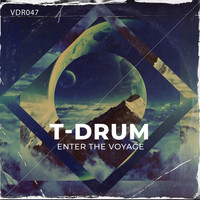 T-Drum - Enter The Voyage EP