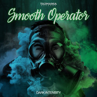 Dark Intensity - Smooth Operator