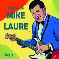 Mike Laure - Exitos De Mike Laure, Vol. 1