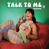 Ulrikke - Talk to Me