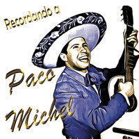 Paco Michel - Recordando A