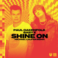 Paul Oakenfold - Shine On (Michael Calfan Remix)
