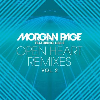 Morgan Page featuring Lissie - Open Heart Remixes, Vol. 2