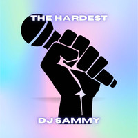 Dj Sammy - The Hardest
