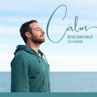 Keep Calm Music Collection - Calm Instrumental Session: Flute, Guitar and Drums, Soothing Trio, Relaxing Sounds