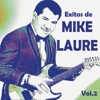 Mike Laure - Exitos De Mike Laure, Vol. 2