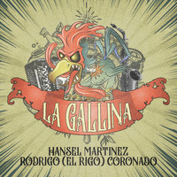 Hansel Martinez - La Gallina