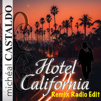 michéal CASTALDO - Hotel California (Remix Radio Edit)