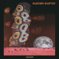 Passion Cactus - If God is Willing