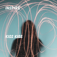 Inspire - Kiss Kiss