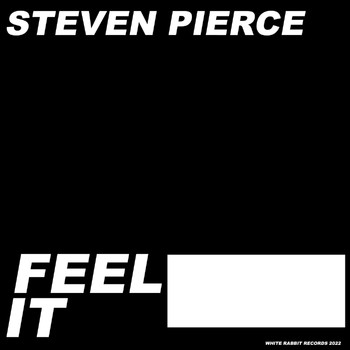 Steven Pierce - Feel It (Explicit)