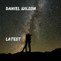 Daniel Wilson - Latest
