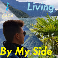 Gaga - Living / By My Side