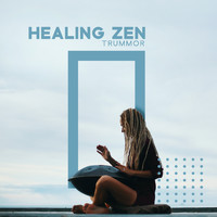 Helande Instrumentalmusik Akademi - Healing zen trummor: Bästa avkopplande musik för meditation