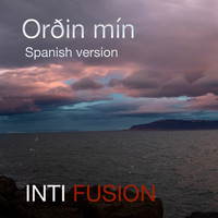 INTI Fusion - Orðin Mín (Spanish Version)