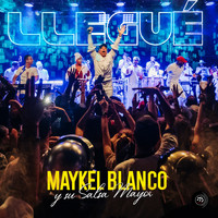 Maykel Blanco Y Su Salsa Mayor - Llegué