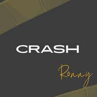 Ronny - Crash
