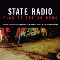 State Radio - Flag Of The Shiners