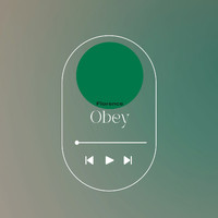 Florence - Obey
