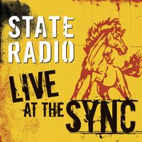 State Radio - Live At The SYNC-Vancouver: Nov. 28, 2005