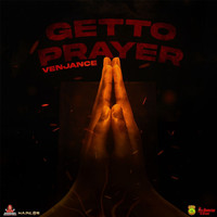 Venjance - Getto Prayer