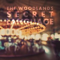 The Woodlands - Secret Language