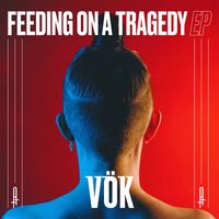 Vök - Feeding on a Tragedy