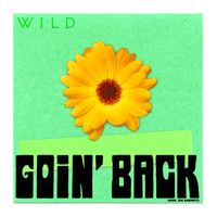 WILD and Zac Barnett - Goin' Back