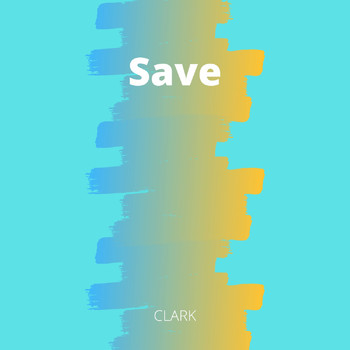 Clark - Save