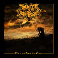 Nocturnal Depression - When My Time Has Come