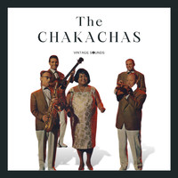 The Chakachas - The Chakachas - Vintage Sounds