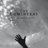 The Lumineers - just like heaven