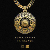Black Caviar - Woke Up Feeling Good (Explicit)