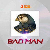 J Ice - Bad Man