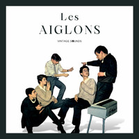 Les Aiglons - Les Aiglons - Vintage Sounds