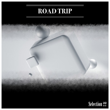 Various Artists - Road Trip Selection 22