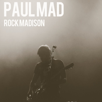 Paul Mad - Rock Madison