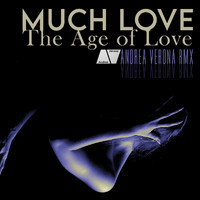 Much Love - The Age Of Love