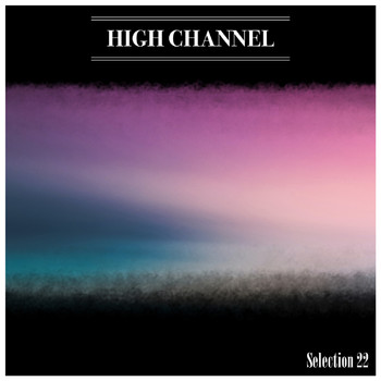 Various Artists - High Channel Selection 22