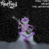 Pap3rBag - Song That Saved the Universe