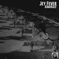 Jey Fever - Kamikaze