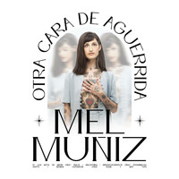 Mel Muñiz - Otra Cara de Aguerrida