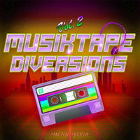 Fantasy Groove - Musiktape Diversions, Vol. 2