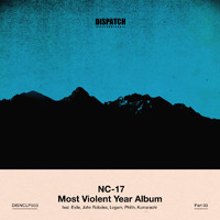 NC-17 - Most Violent Year Album - PART 3