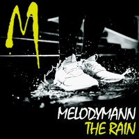 Melodymann - The Rain