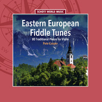Pete Cooper - Eastern European Fiddle Tunes - 80 Traditional Pieces for Violin