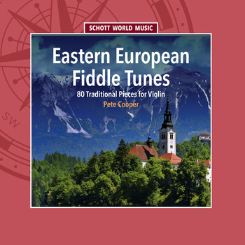 Pete Cooper - Eastern European Fiddle Tunes - 80 Traditional Pieces for Violin